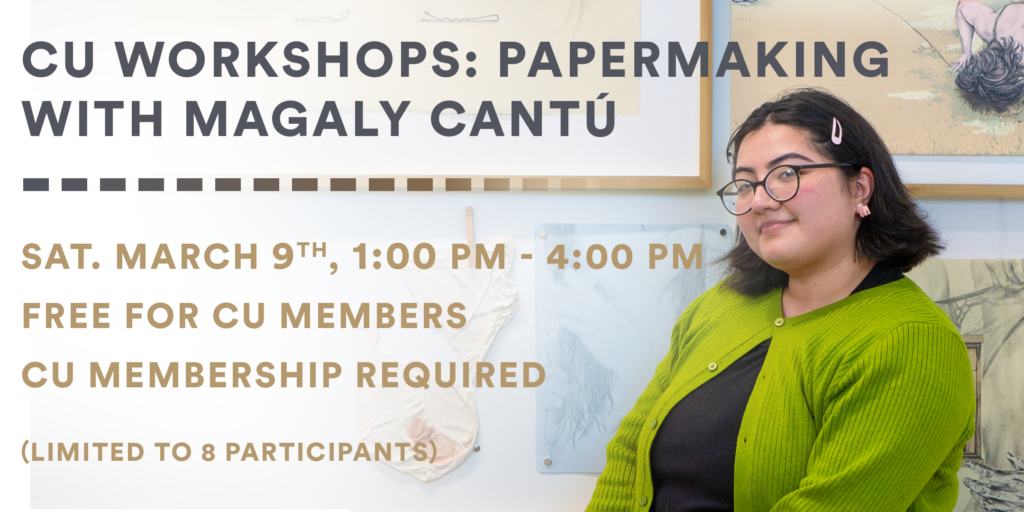 CU Workshops: Papermaking with Magaly Cantu