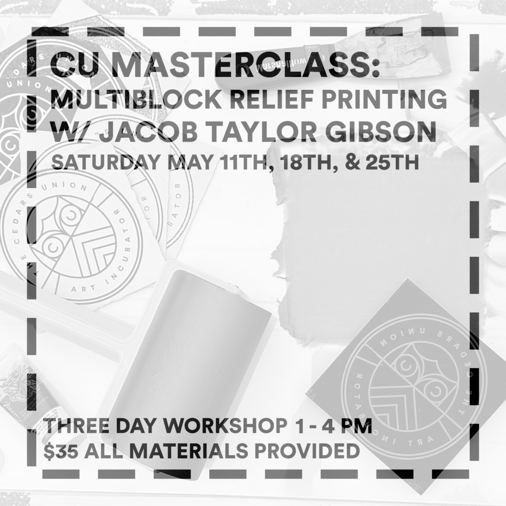 Masterclass Workshop: Multi Block Relief Printing w/ Taylor Gibson