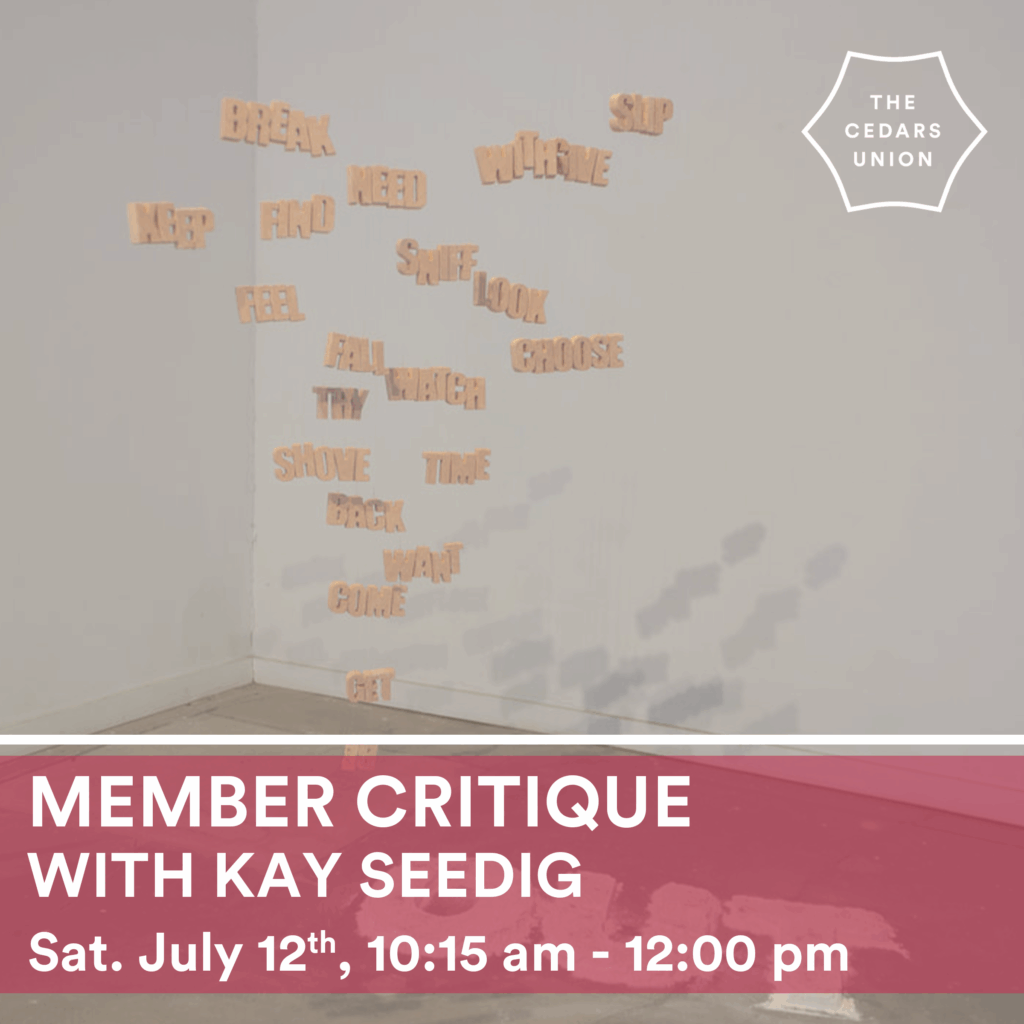 Member Critique w/ Kay Seedig