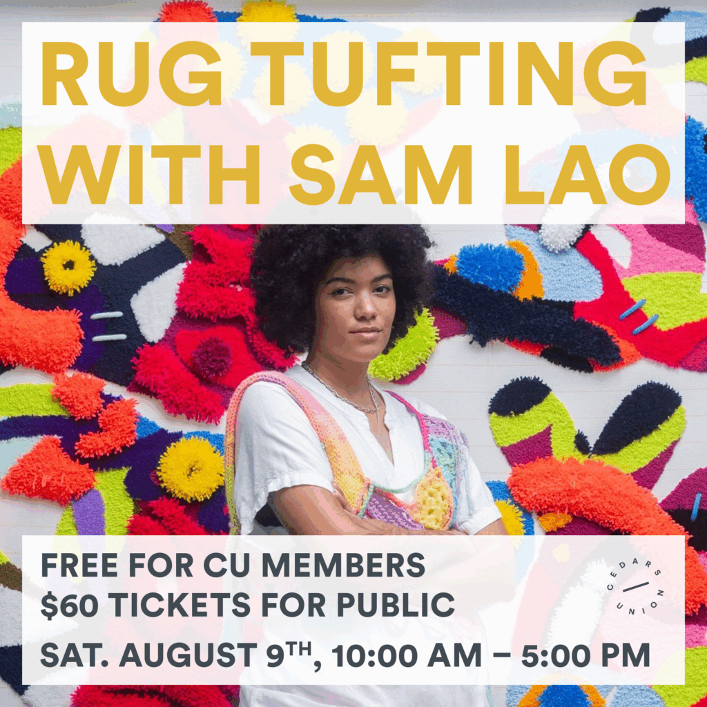 Rug Tufting w/ Sam Lao