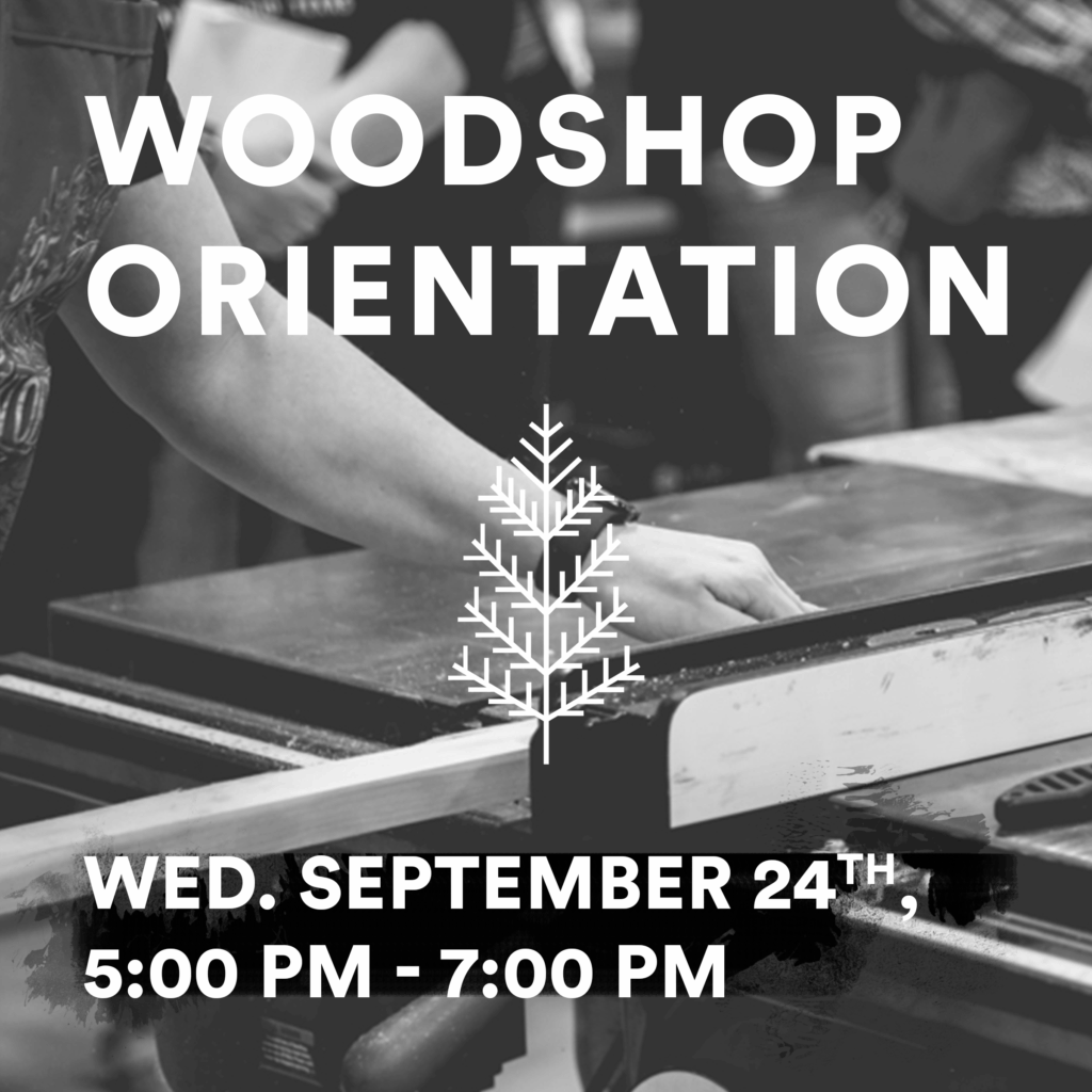 Woodshop Orientation