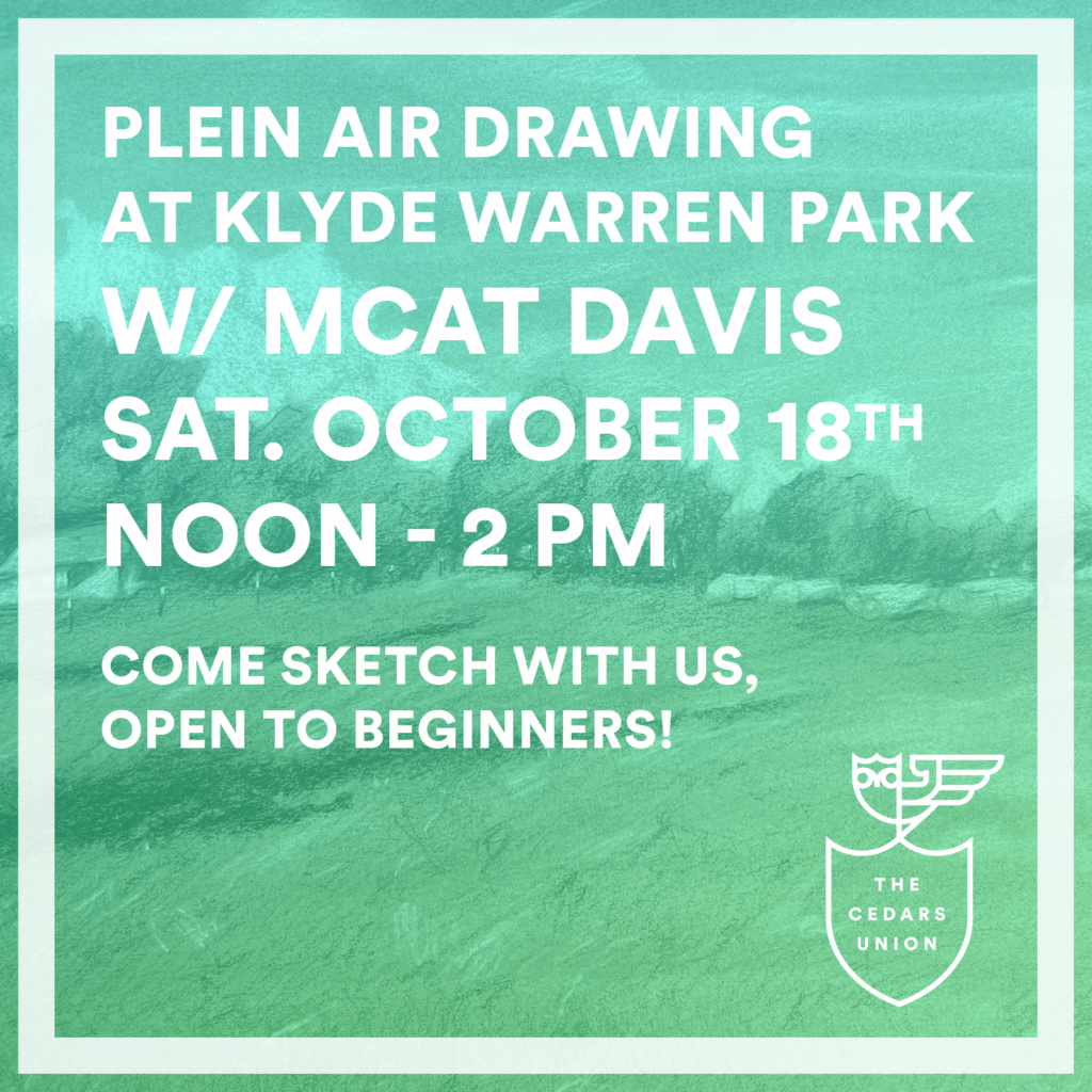 Plein Air Drawing at Klyde Warren Park w/ MCat Davis