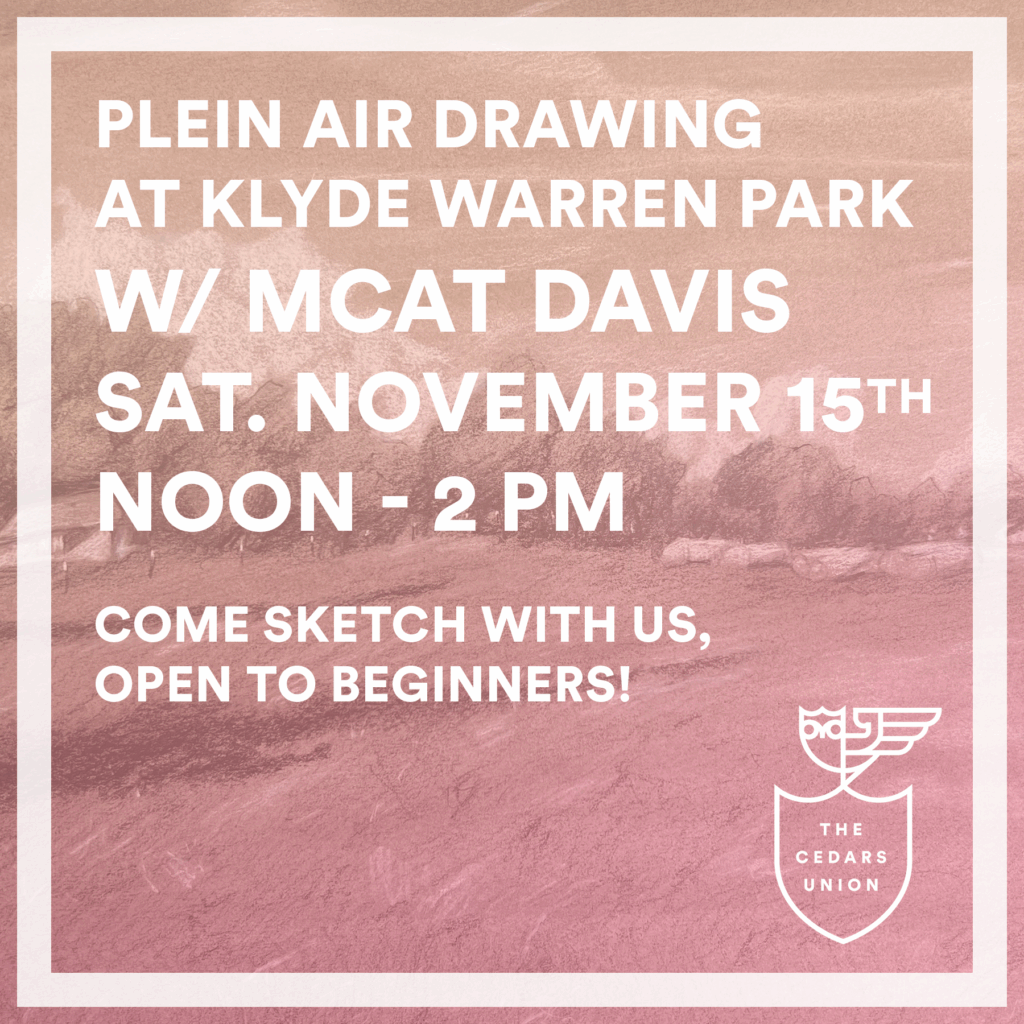 Plein Air Drawing at Klyde Warren Park w/ MCat Davis