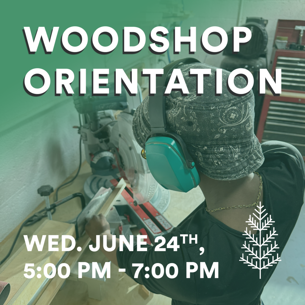 Woodshop Orientation