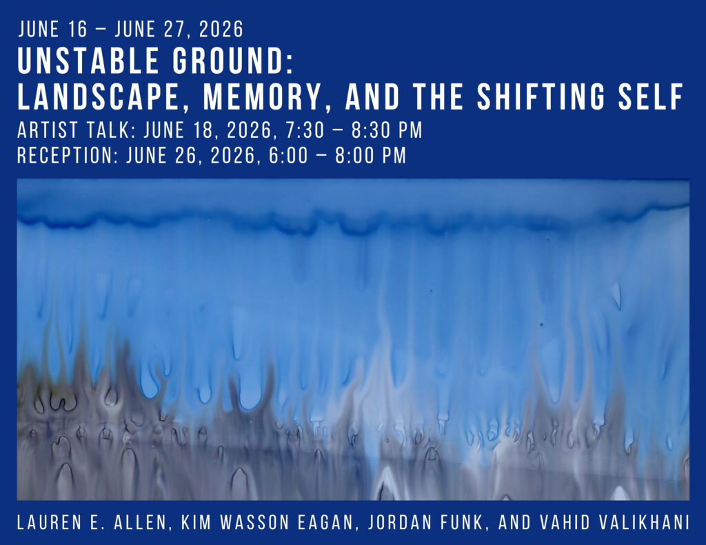 Unstable Ground: Landscape, Memory, and the Shifting Self – Group Exhibition