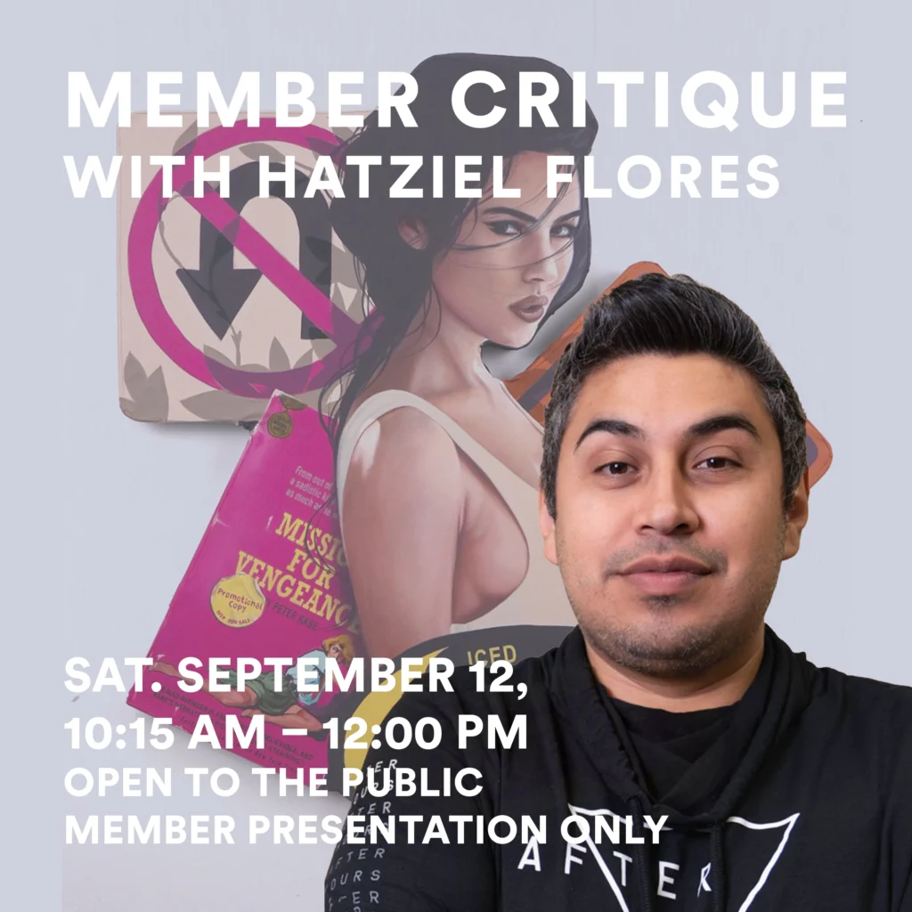 Member Critique w/ Hatziel Flores