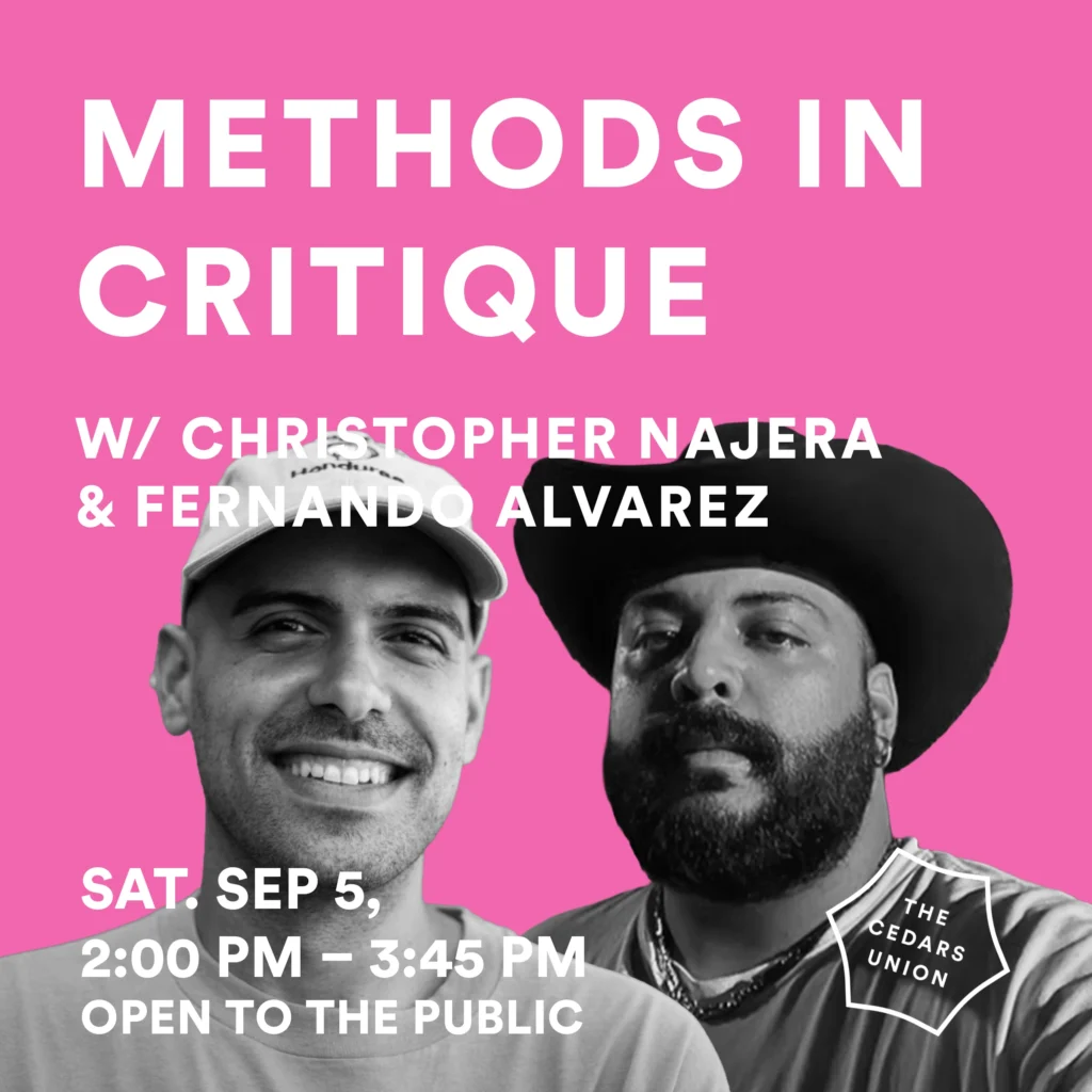 Methods in Critique w/ Christopher Najera & Fernando Alvarez